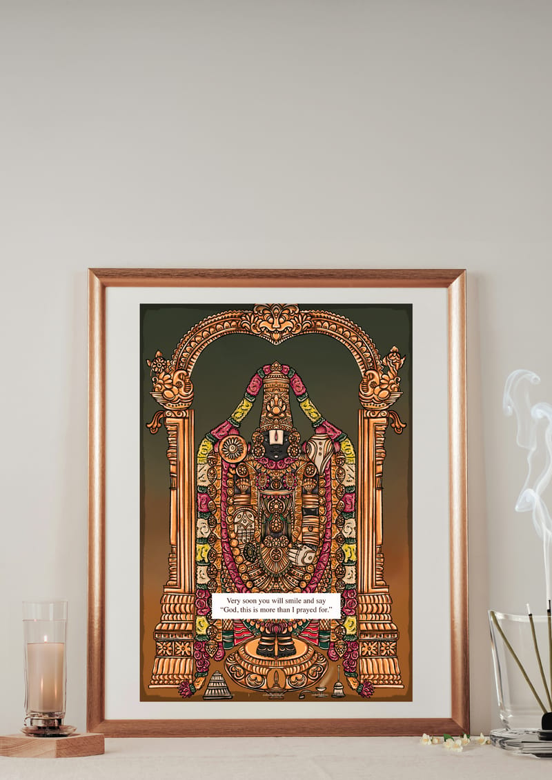 Lord Venkateswara: Msg: Very soon you will smile and say “God this is more than I prayed for”