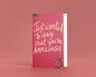 You're Amazing Greeting Card view 1