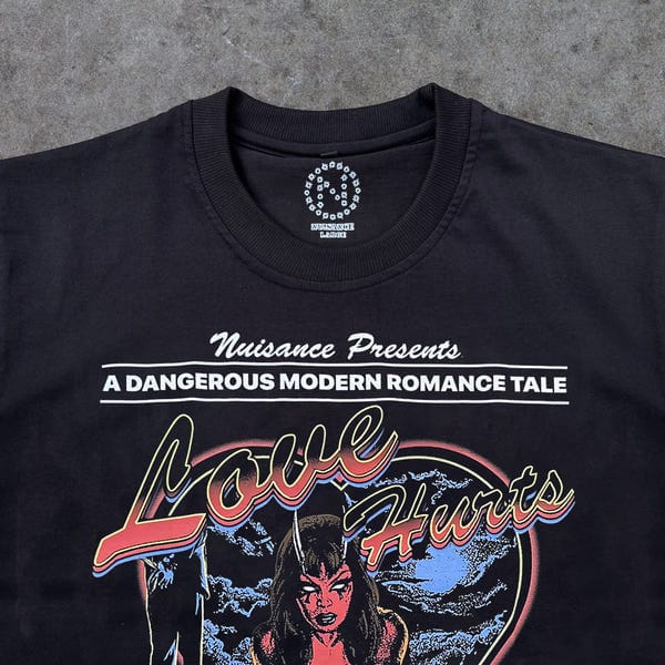 Nuisance — Love Hurts T-Shirt