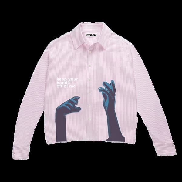 PVT LTD — Keep Your Hands Off Me Shirt