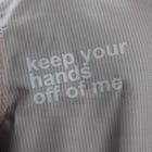 Keep Your Hands Off Me Shirt view 4